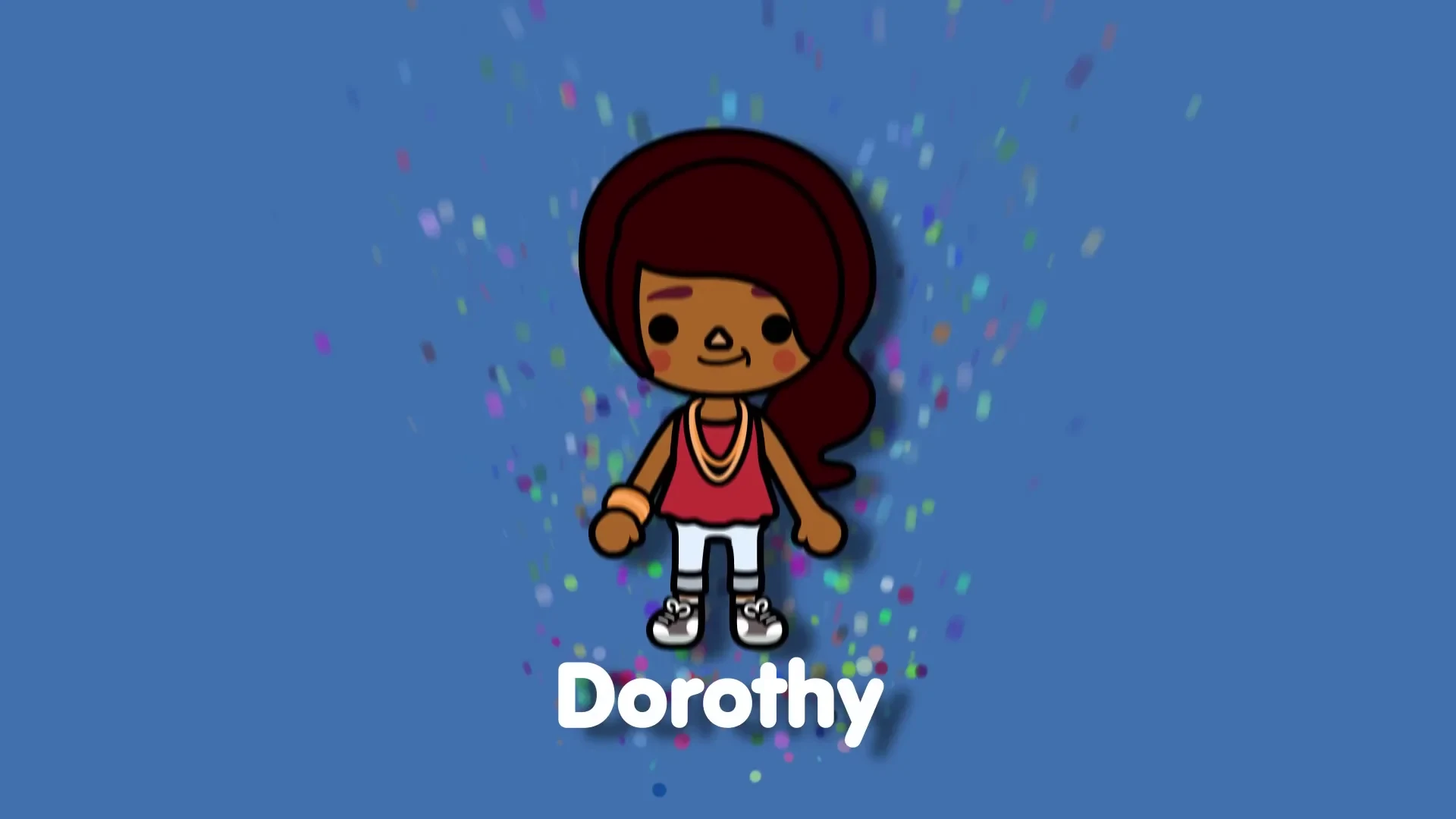 Dorothy Toca Life World